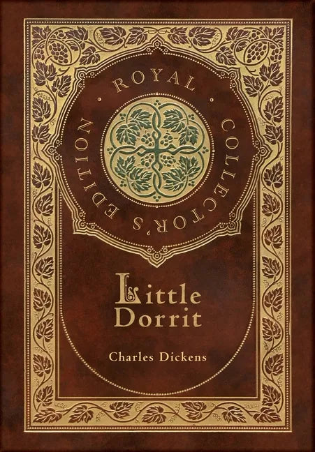 Little Dorrit (Royal Collector's Edition) (Case Laminate Hardcover with Jacket) - Hardcover