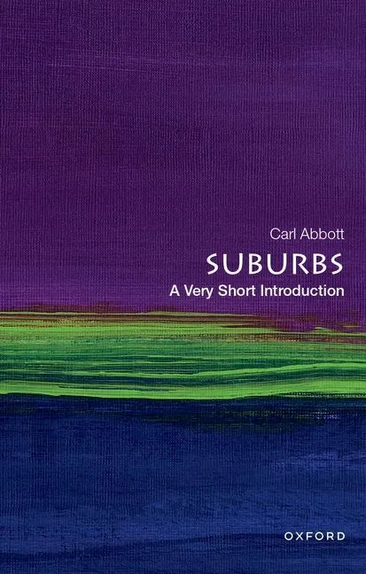 Suburbs: A Very Short Introduction - Paperback