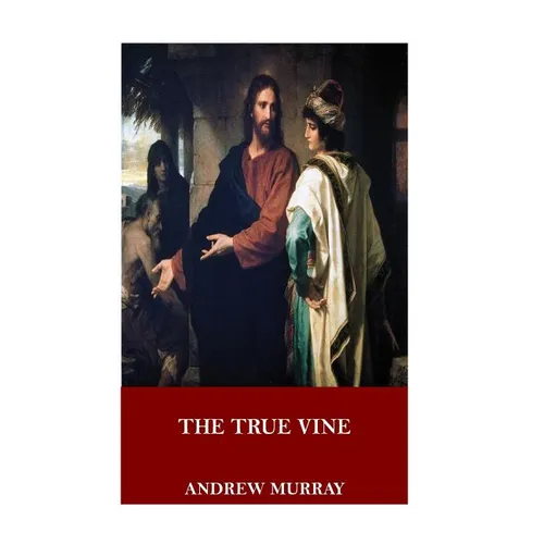 The True Vine - Paperback