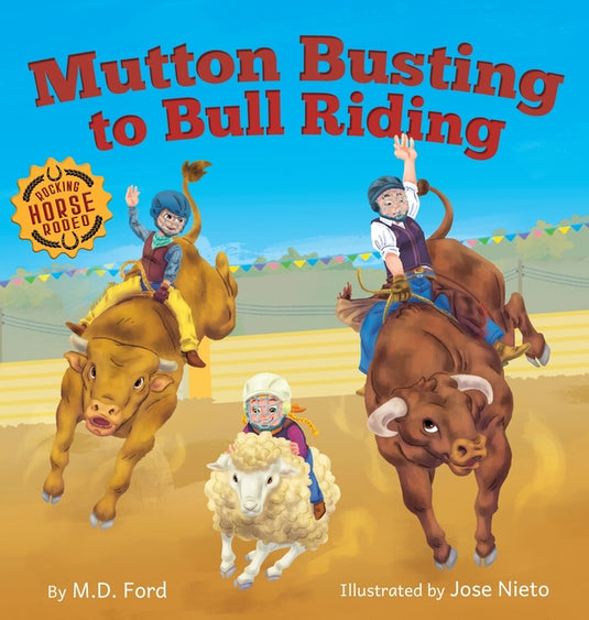 Mutton Busting to Bull Riding - Hardcover