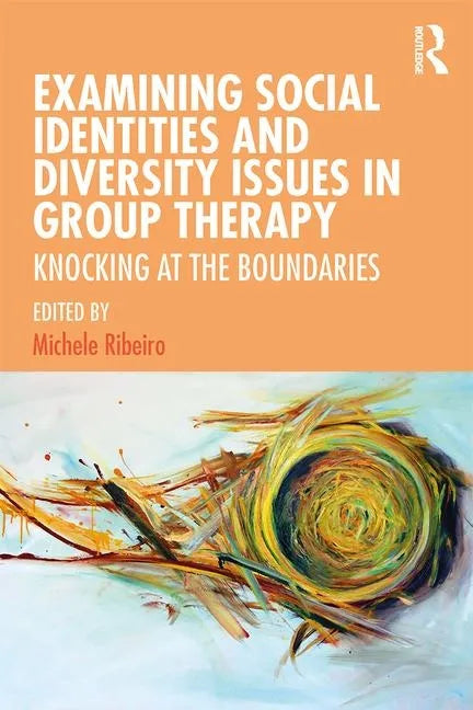 Examining Social Identities and Diversity Issues in Group Therapy: Knocking at the Boundaries - Paperback