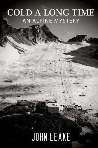 Cold a Long Time: An Alpine Mystery - Paperback