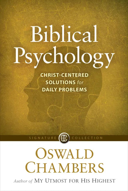 Biblical Psychology: Christ-Centered Solutions for Daily Problems - Paperback