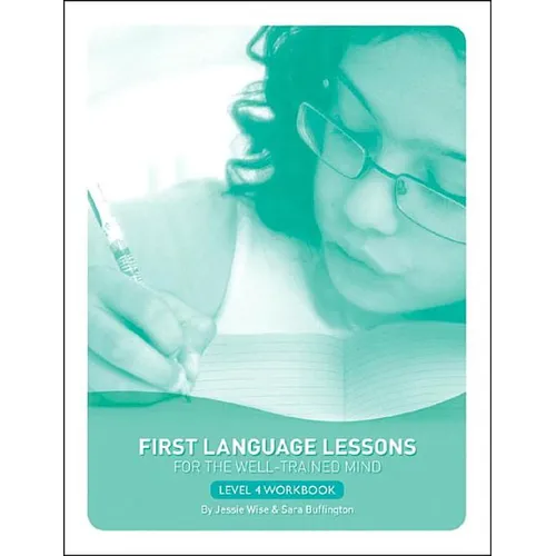 First Language Lessons Level 4 Student Workbook: Student Workbook - Paperback