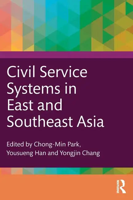 Civil Service Systems in East and Southeast Asia - Paperback