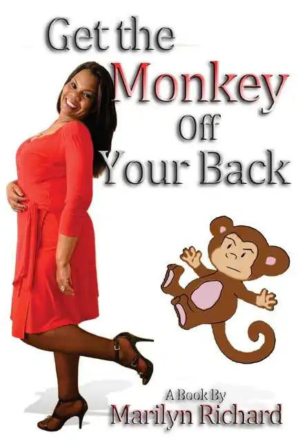 Get the Monkey Off Your Back: Don't Be a Clucker - Paperback