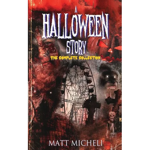 A Halloween Story: The Complete Collection - Paperback