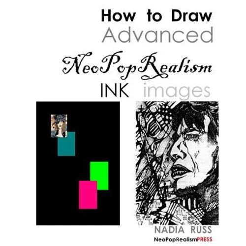 How to Draw Advanced NeoPopRealism Ink Images - Paperback