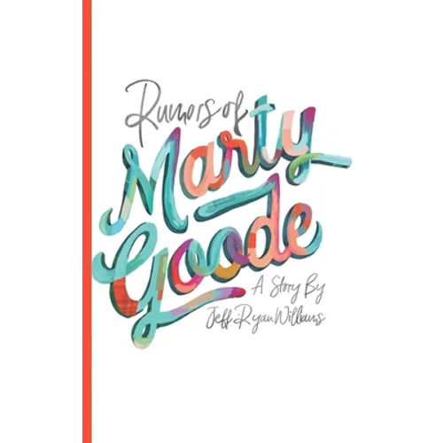 Rumors of Marty Goode - Paperback