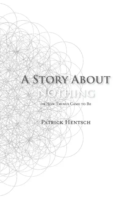A Story About Nothing: Or How Things Came to Be - Paperback