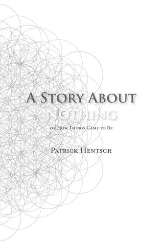 A Story About Nothing: Or How Things Came to Be - Paperback
