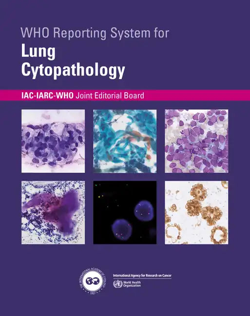 Who Reporting System for Lung Cytopathology - Paperback