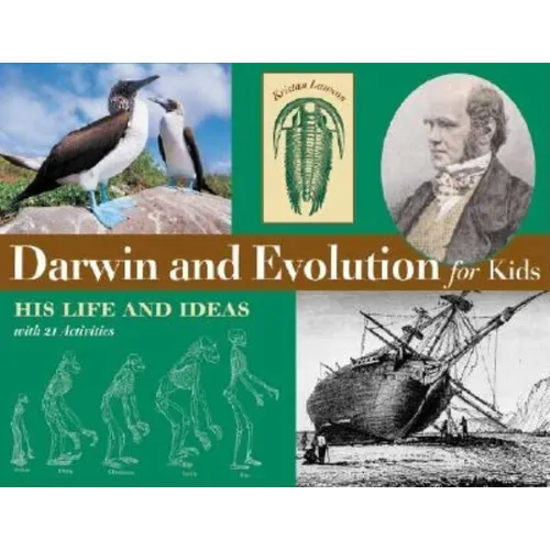 Darwin and Evolution for Kids: His Life and Ideas with 21 Activities Volume 16 - Paperback