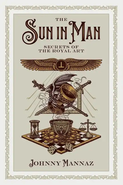 The Sun In Man, Secrets of the Royal Art - Paperback
