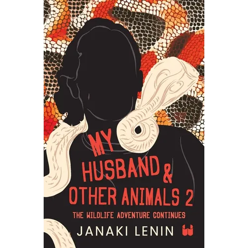 My Husband and other animals - Book 2: The Wildlife Adventure Continues - Paperback