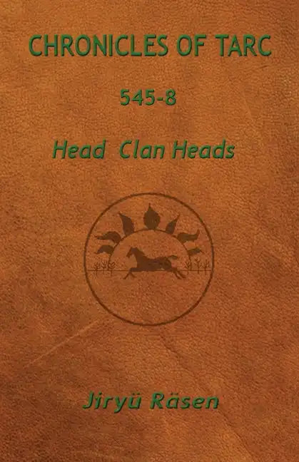 Chronicles of Tarc 545-8: Head Clan Heads - Paperback