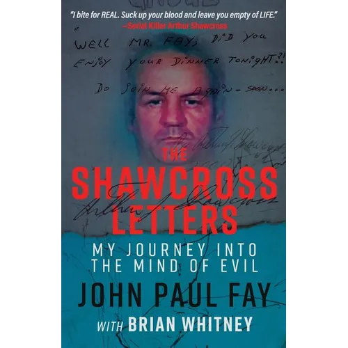 The Shawcross Letters: My Journey Into The Mind Of Evil - Paperback