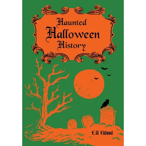 Haunted Halloween History - Hardcover