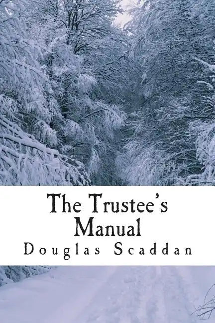 The Trustee's Manual: 10 Rules for Church Leaders - Paperback
