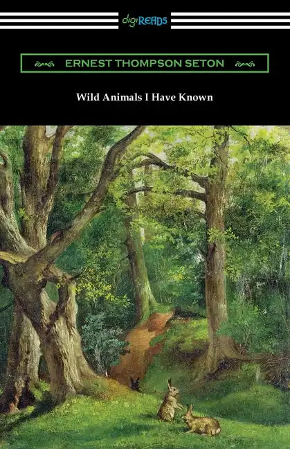 Wild Animals I Have Known - Paperback