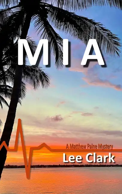 MIA: A Matthew Paine Mystery - Hardcover