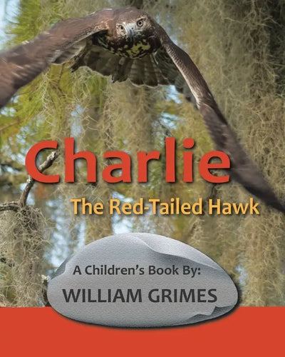 Charlie the Red-Tailed Hawk - Paperback