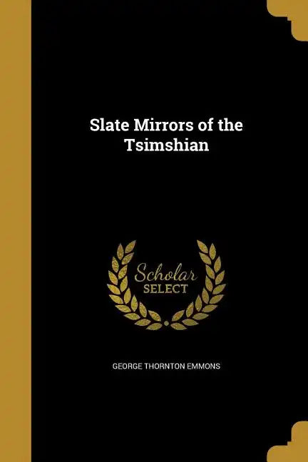 Slate Mirrors of the Tsimshian - Paperback