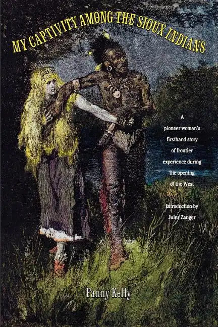 My Captivity Among the Sioux - Paperback