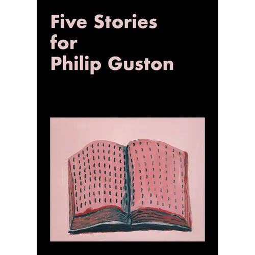 Five Stories for Philip Guston - Paperback