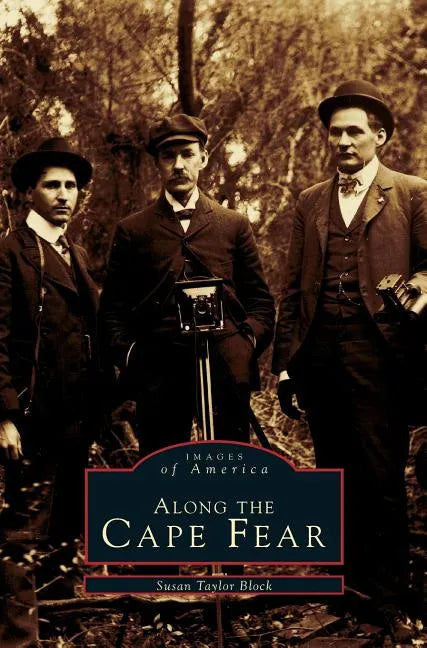 Along the Cape Fear - Hardcover