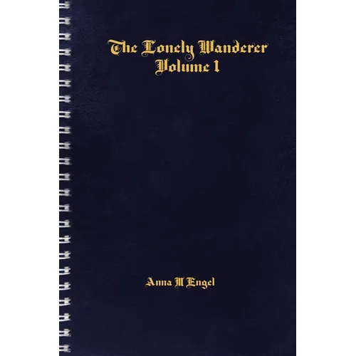The Lonely Wanderer: Volume 1 - Paperback