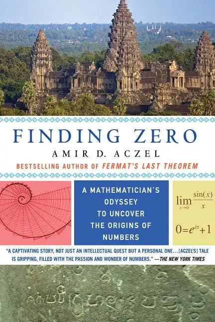 Finding Zero: A Mathematician's Odyssey to Uncover the Origins of Numbers - Paperback