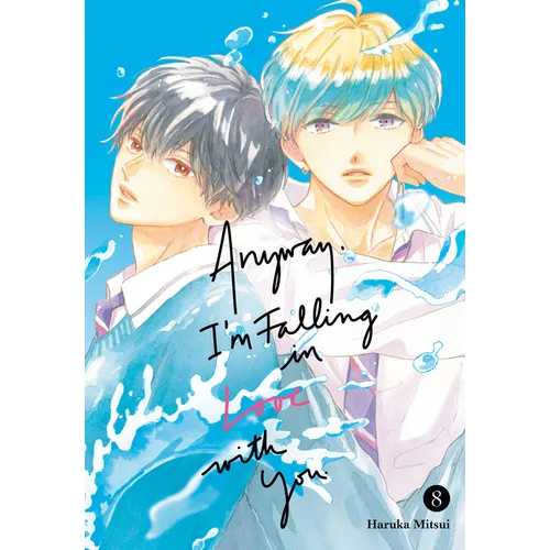 Anyway, I'm Falling in Love with You. 8 - Paperback