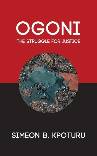Ogoni: The Struggle for Justice - Paperback
