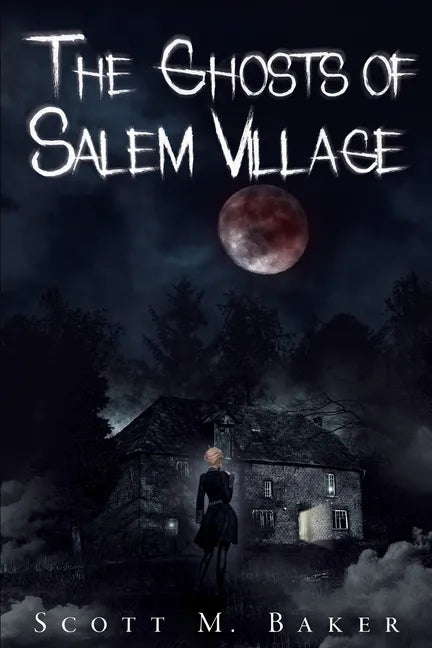 The Ghosts of Salem Village - Paperback