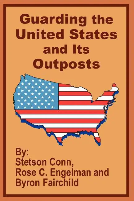 Guarding the United States and Its Outposts - Paperback