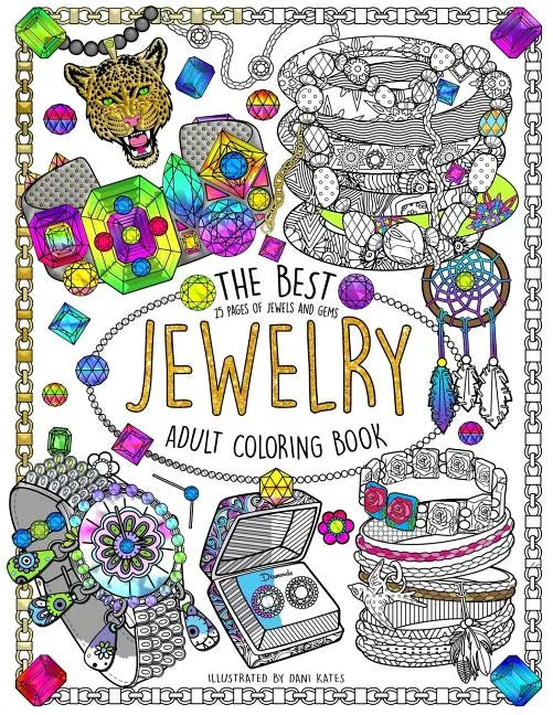 The Best Jewelry Adult Coloring book: 25 Pages of Jewels and Gems - Paperback