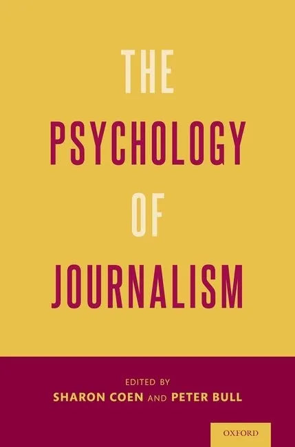The Psychology of Journalism - Hardcover