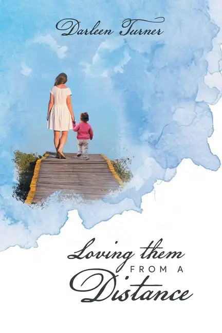 Loving them From A Distance - Paperback