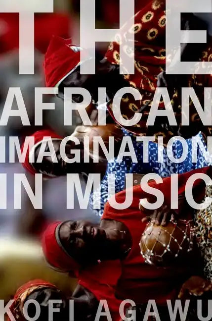 African Imagination in Music P - Paperback