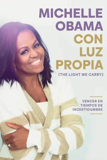 Con Luz Propia / The Light We Carry - Paperback