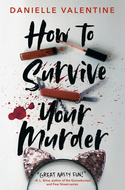 How to Survive Your Murder - Hardcover