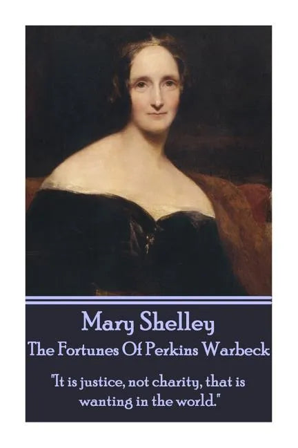 Mary Shelley - The Fortunes Of Perkin Warbeck: 