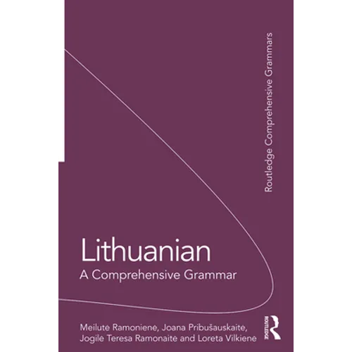 Lithuanian: A Comprehensive Grammar - Paperback