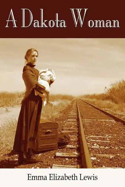 A Dakota Woman - Paperback
