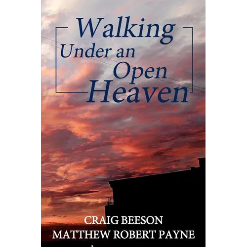 Walking under an Open Heaven - Paperback