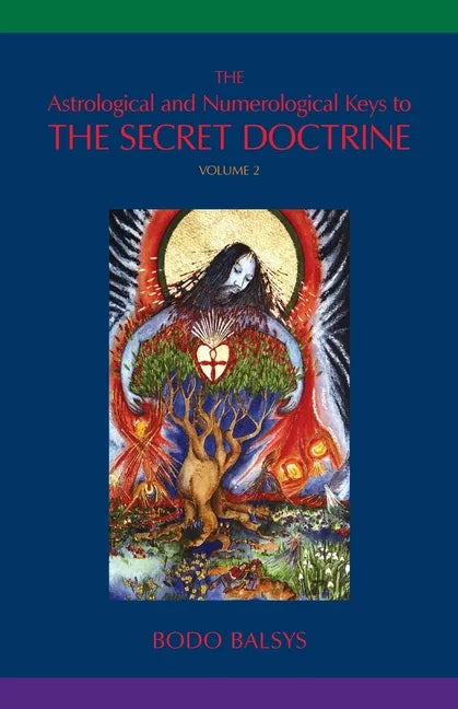 The Astrological and Numerological Keys to The Secret Doctrine Vol.2 - Paperback