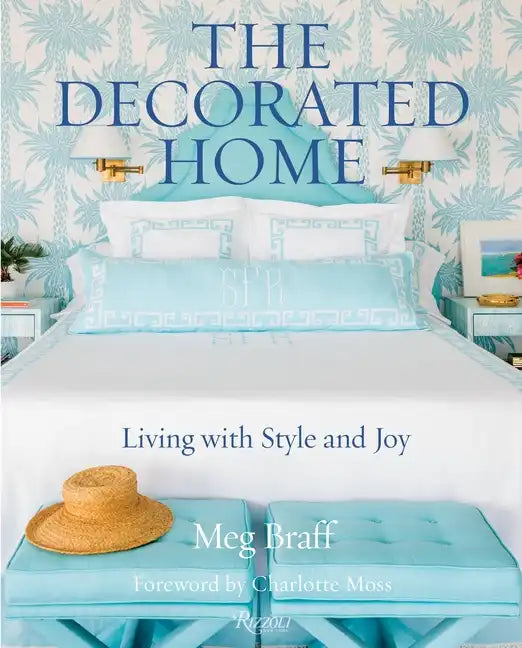 The Decorated Home: Living with Style and Joy - Hardcover