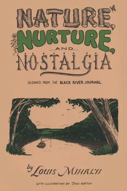 Nature, Nurture, and Nostalgia - Paperback