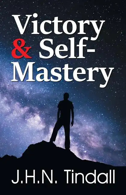 Victory & Self-Mastery - Paperback